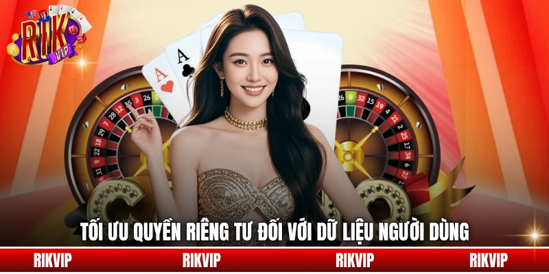 Tối ưu quyền riêng tư đối với dữ liệu người dùng